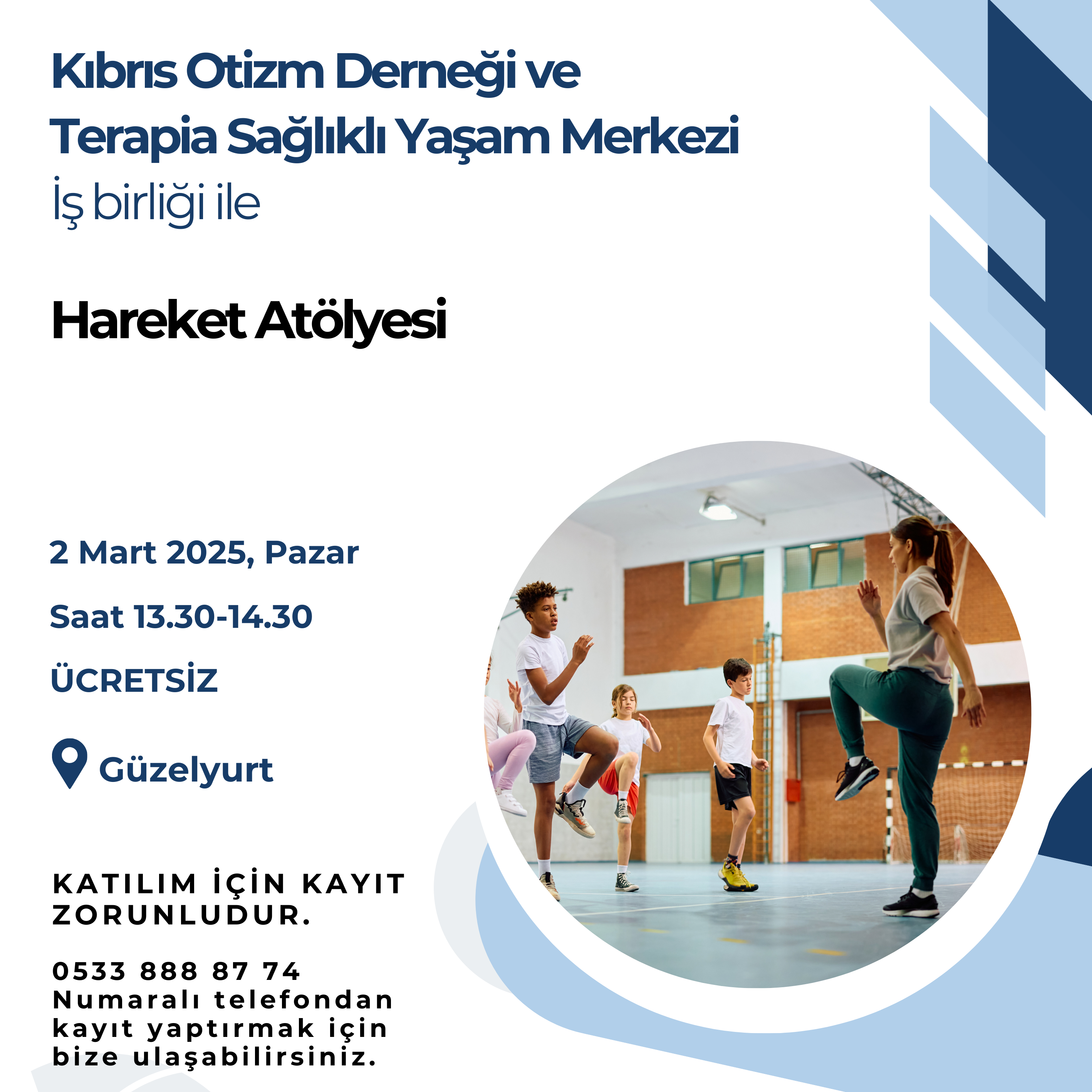 Kıbrıs Otizm Derneği ve Terapia Sağlıklı Yaşam Merkezi 2 Mart Pazar günü “Hareket Atölyesi” düzenleyecek