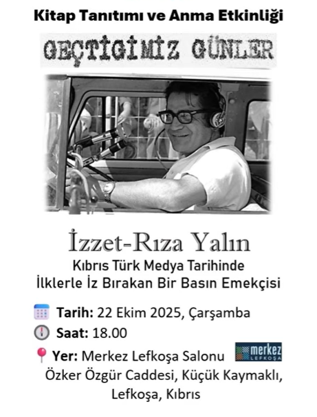 Kıbrıs Türk Medya tarihinde ilklerle iz bırakan İzzet-Rıza Yalın anılıyor