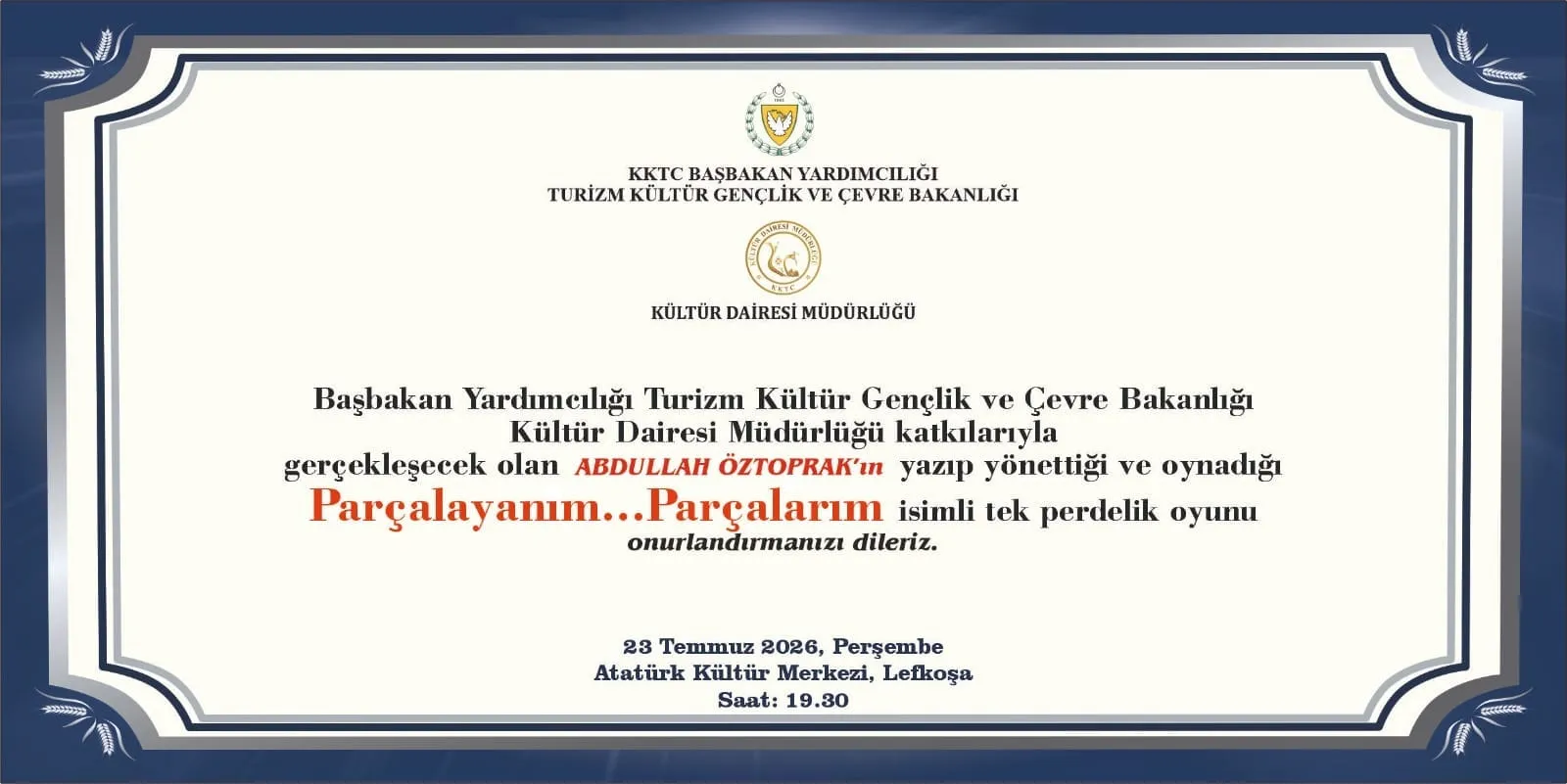 Öztoprak’ın, “Parçalayanım...Parçalarım” adlı oyunu 23 Temmuz’da Lefkoşa AKM’de sahnelenecek